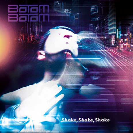 Nouvel album Botom Botom-Shake Shake Shake
